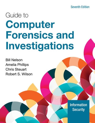 Guide to Computer Forensics and Investigations, Loose-Leaf Version by Nelson, Bill