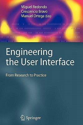 Engineering the User Interface: From Research to Practice by Redondo, Miguel