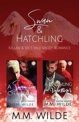 Swan & Hatchling: Kellan & Vic's Vale Valley Romance by Frog, Fantasia
