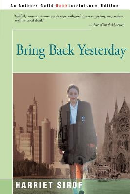 Bring Back Yesterday by Sirof, Harriet