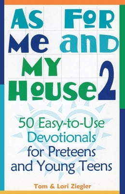As For Me and My House 2 by Ziegler, Tom And Lori