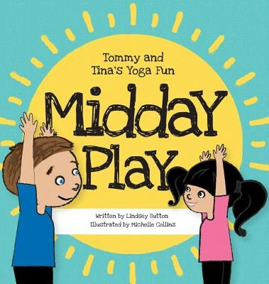 Midday Play by Sutton, Lindsey M.