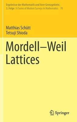Mordell-Weil Lattices by Schütt, Matthias