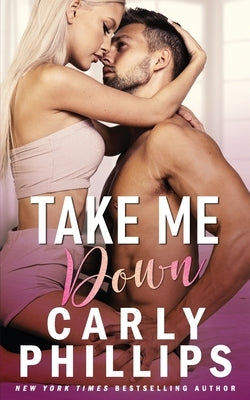 Take Me Down by Phillips, Carly