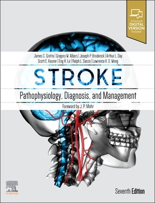 Stroke: Pathophysiology, Diagnosis, and Management by Grotta, James C.