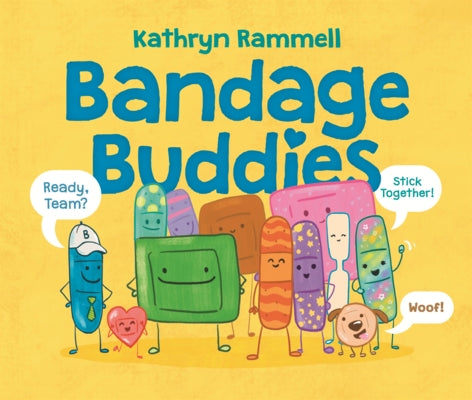 Bandage Buddies by Rammell, Kathryn