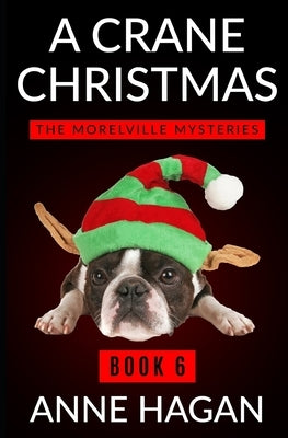A Crane Christmas: The Morelville Mysteries - Book 6 by Hagan, Anne