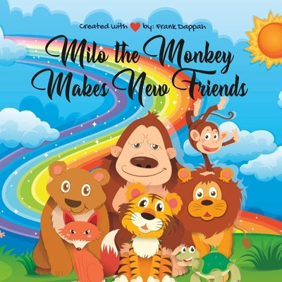Milo the Monkey Makes New Friends by Dappah, Frank