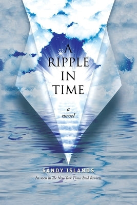 A Ripple In Time by Islands, Sandy
