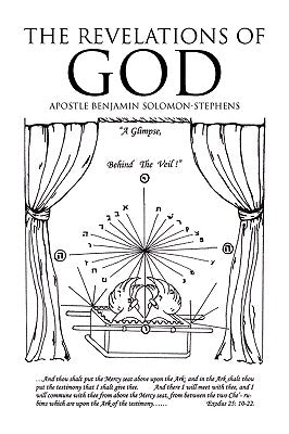 The Revelations of God by Solomon-Stephens, Apostle Benjamin