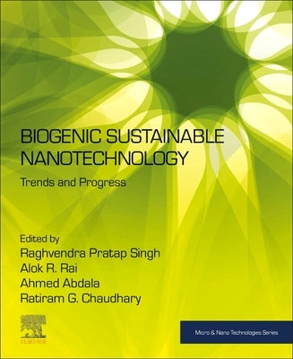 Biogenic Sustainable Nanotechnology: Trends and Progress by Pratap Singh, Raghvendra