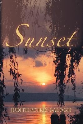 Sunset by Balogh, Judith Petres