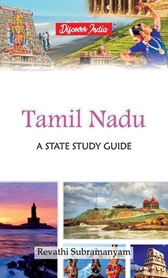 Tamil Nadu: A State Study Guide by Subramanyam, Revathi