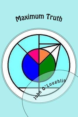 Maximum Truth by O'Loughlin, John
