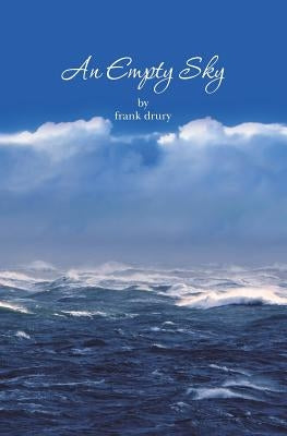 An Empty Sky by Drury, Frank