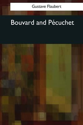 Bouvard and Pecuchet by Marx-Aveling, Eleanor