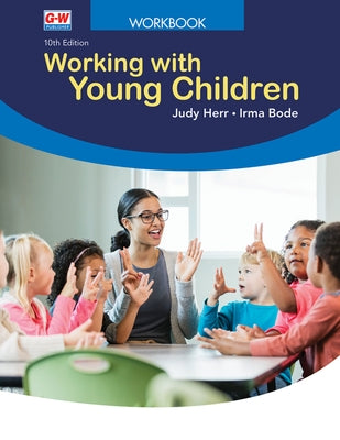 Working with Young Children by Herr Ed D., Judy