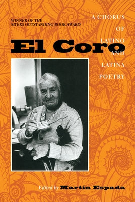 El Coro: A Chorus of Latino and Latina Poetry by Espada, Martin