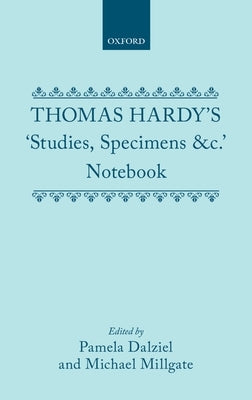Thomas Hardy's "Studies, Specimens &C." Notebook by Hardy, Thomas