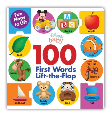 Disney Baby 100 First Words Lift-The-Flap by Disney Books