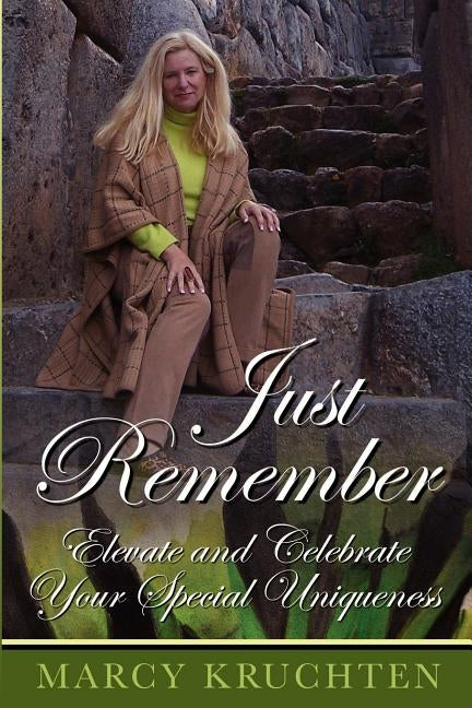Just Remember by Kruchten, Marcy