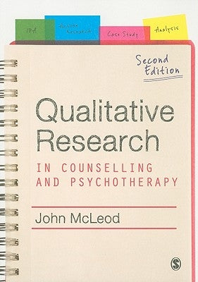 Qualitative Research in Counselling and Psychotherapy by McLeod, John