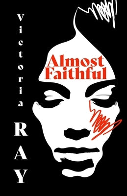 Almost Faithful by Ray, Victoria