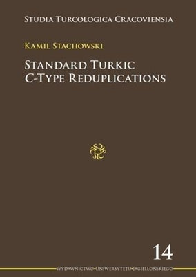 Standard Turkic C-Type Reduplications by Stachowski, Kamil