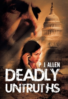 Deadly Untruths by Allen, P. J.