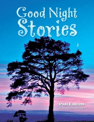 Good Night Stories by Fancett, Paul