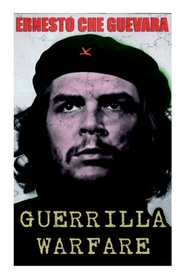 Guerrilla Warfare by Guevara, Ernesto Che