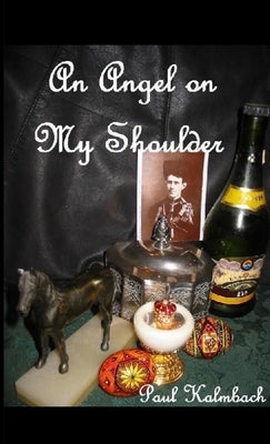 An Angel On My Shoulder by Kalmbach, Paul