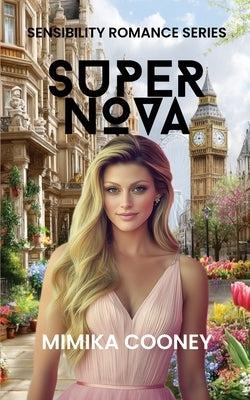 Supernova: Closed Door Romance (Sensibility Romance Series Book 3) by Cooney, Mimika