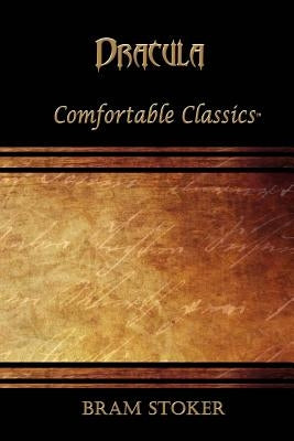 Dracula: Comfortable Classics by Stoker, Bram