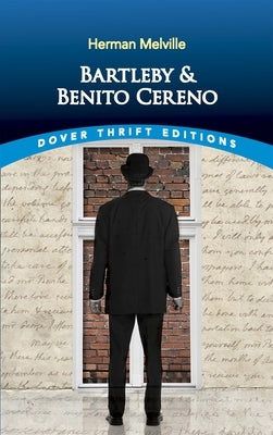 Bartleby and Benito Cereno by Melville, Herman