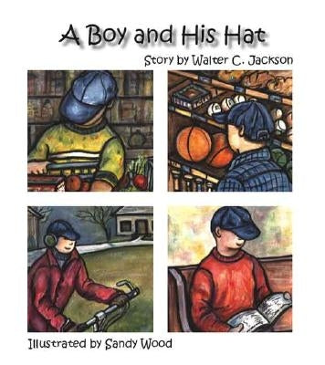 A Boy and His Hat by Jackson, Walter C.
