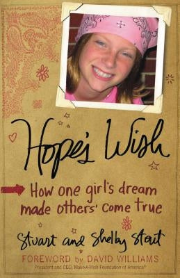 Hope's Wish: How One Girl's Dream Made Others Come True by Stout, Stuart