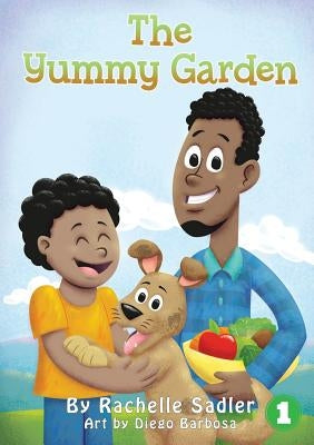 The Yummy Garden by Sadler, Rachelle