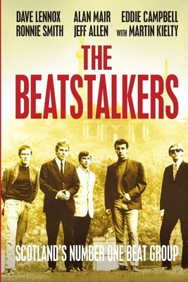 The Beatstalkers by Kielty, Martin