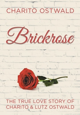 Brickrose by Ostwald, Charito