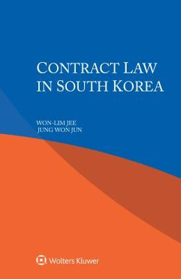 Contract Law in South Korea by Jee, Won-Lim
