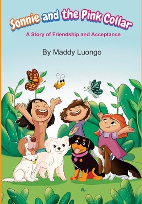 Sonnie and the Pink Collar: A Story of Friendship and Acceptance by Luongo, Maddy