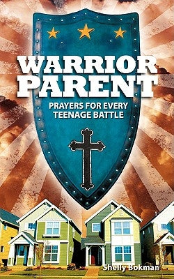 Warrior Parent by Bokman, Shelly