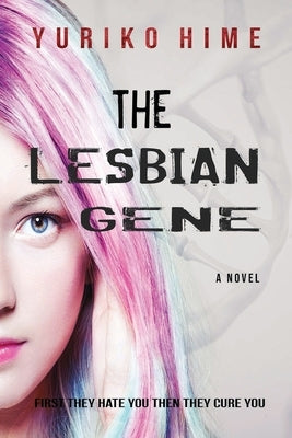 The Lesbian Gene by Hime, Yuriko