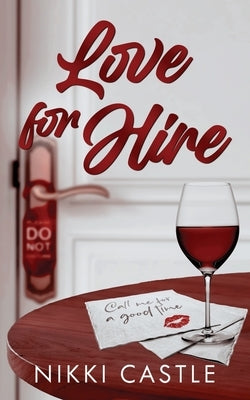 Love for Hire by Castle, Nikki