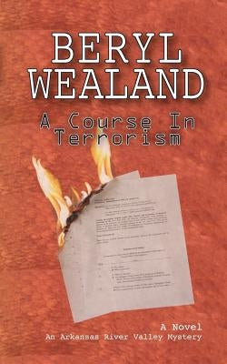 A Course in Terrorism by Wealand, Beryl