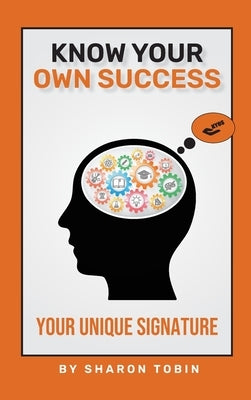 Know Your Own Success by Tobin, Sharon