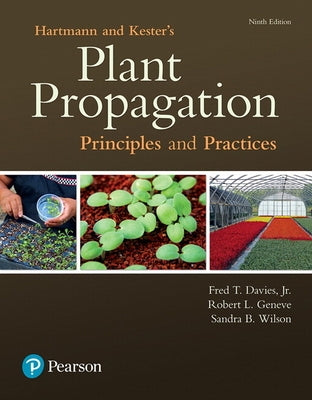 Hartmann & Kester's Plant Propagation: Principles and Practices by Hartmann, Hudson