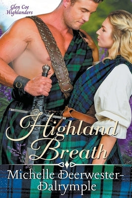 Highland Breath by Deerwester-Dalrymple, Michelle