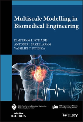 Multiscale Modelling in Biomedical Engineering by Fotiadis, Dimitrios I.